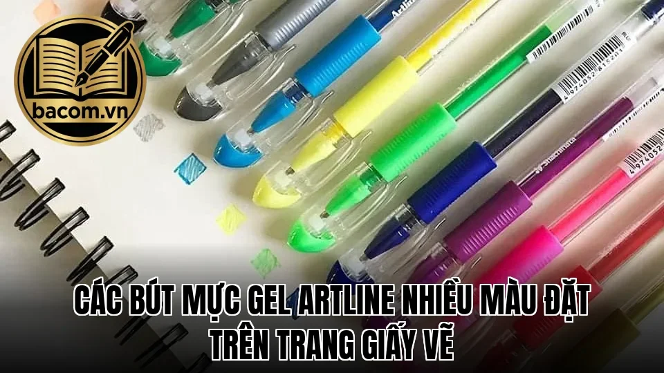 Các bút mực gel Artline nhiều màu đặt trên trang giấy vẽ