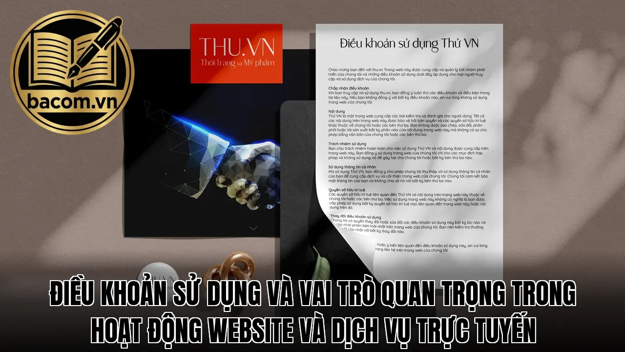 Điều khoản sử dụng và vai trò quan trọng trong hoạt động website và dịch vụ trực tuyến