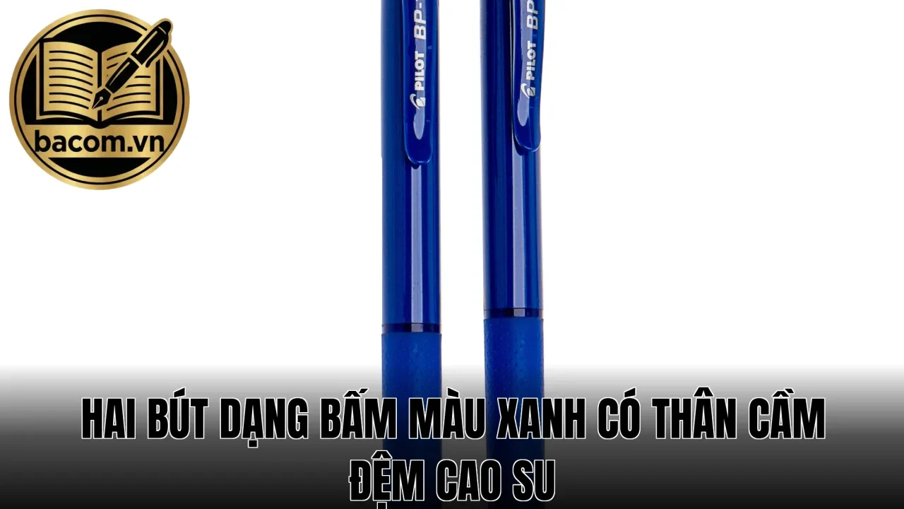 Hai bút dạng bấm màu xanh có thân cầm đệm cao su
