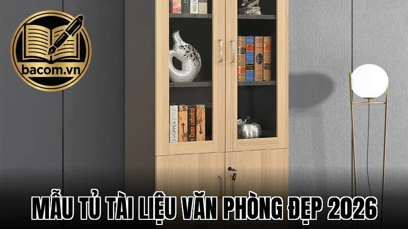 Mẫu Tủ Tài Liệu Văn Phòng Đẹp 2026
