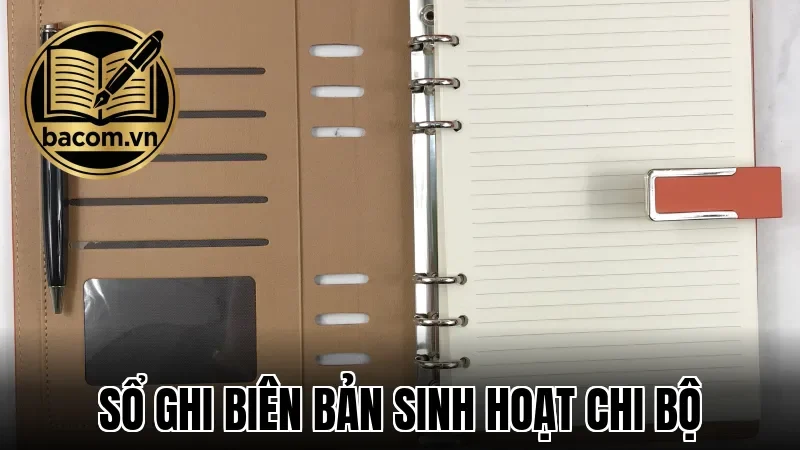 Sổ Ghi Biên Bản Sinh Hoạt Chi Bộ