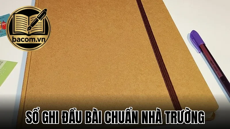 Sổ Ghi Đầu Bài Chuẩn Nhà Trường