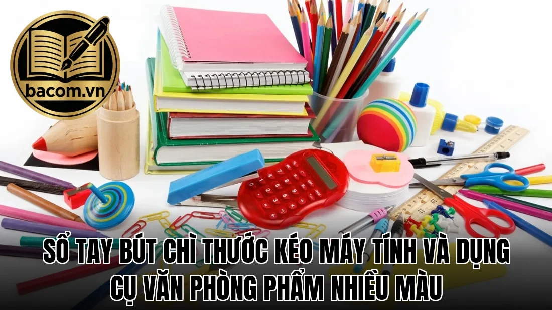 Sổ tay bút chì thước kéo máy tính và dụng cụ văn phòng phẩm nhiều màu