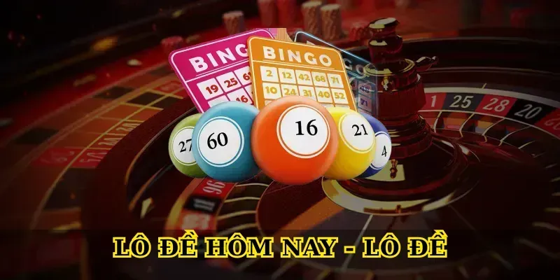 Lô đề – Kinh nghiệm chơi hiệu quả và an toàn cho người mới