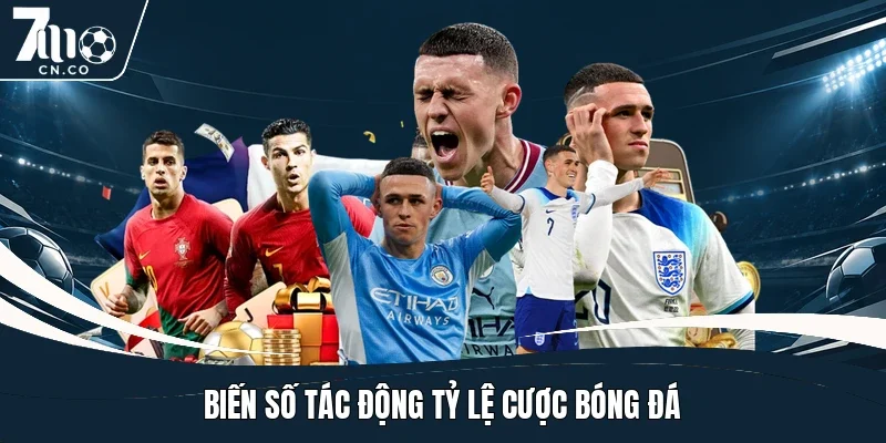 Biến số tác động tỷ lệ cược bóng đá