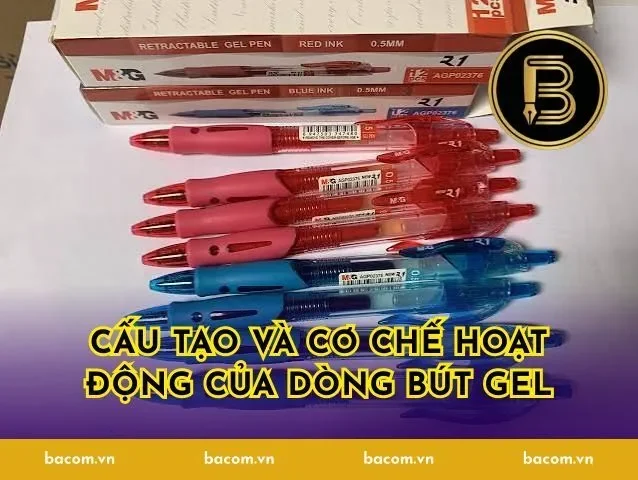 Cấu tạo và cơ chế hoạt động của dòng bút gel