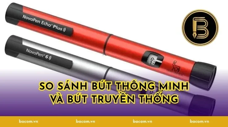 So Sánh Bút Thông Minh Và Bút Truyền Thống